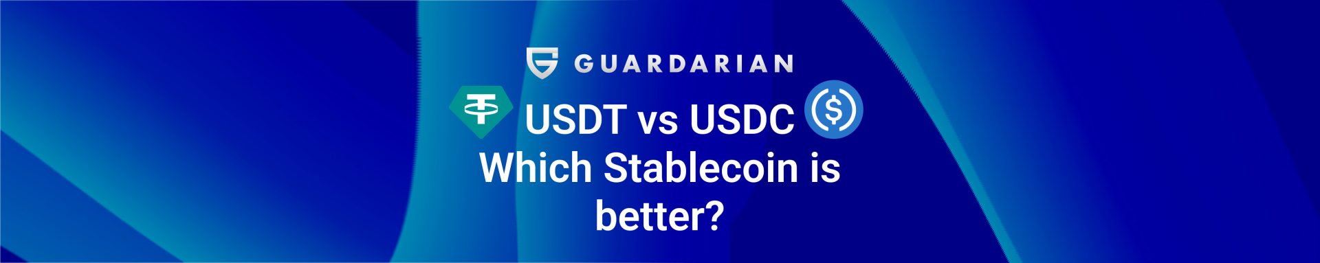 USDC vs USDT: Which Stablecoin Actually Makes Sense for You in 2026?