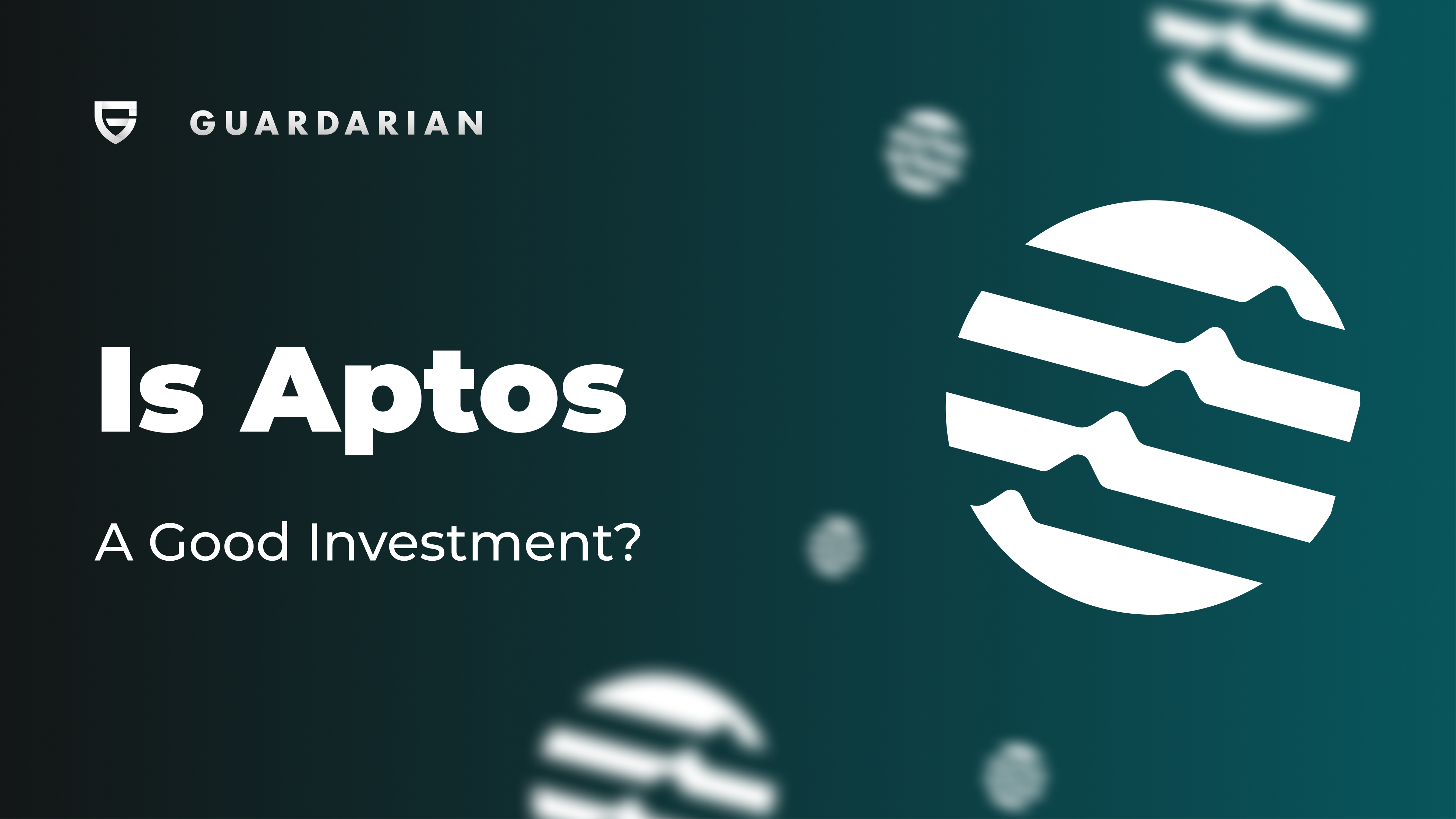 Is Aptos a good investment? - Guardarian Blog
