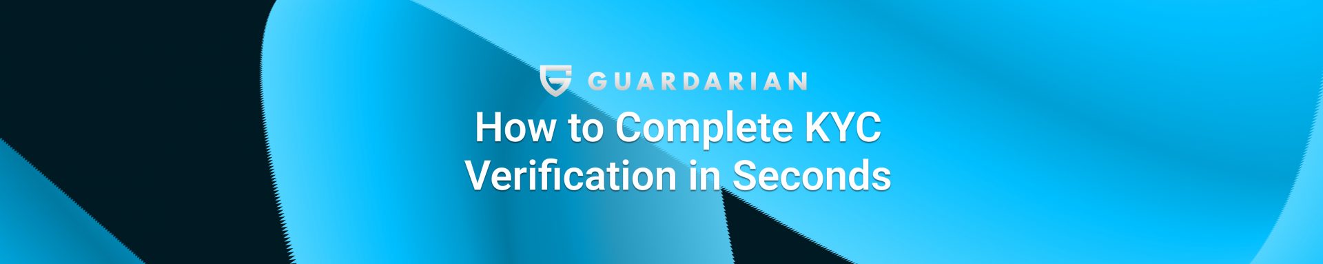 How to Complete KYC Verification in Seconds