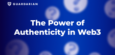 The Power of Authenticity in Web3
