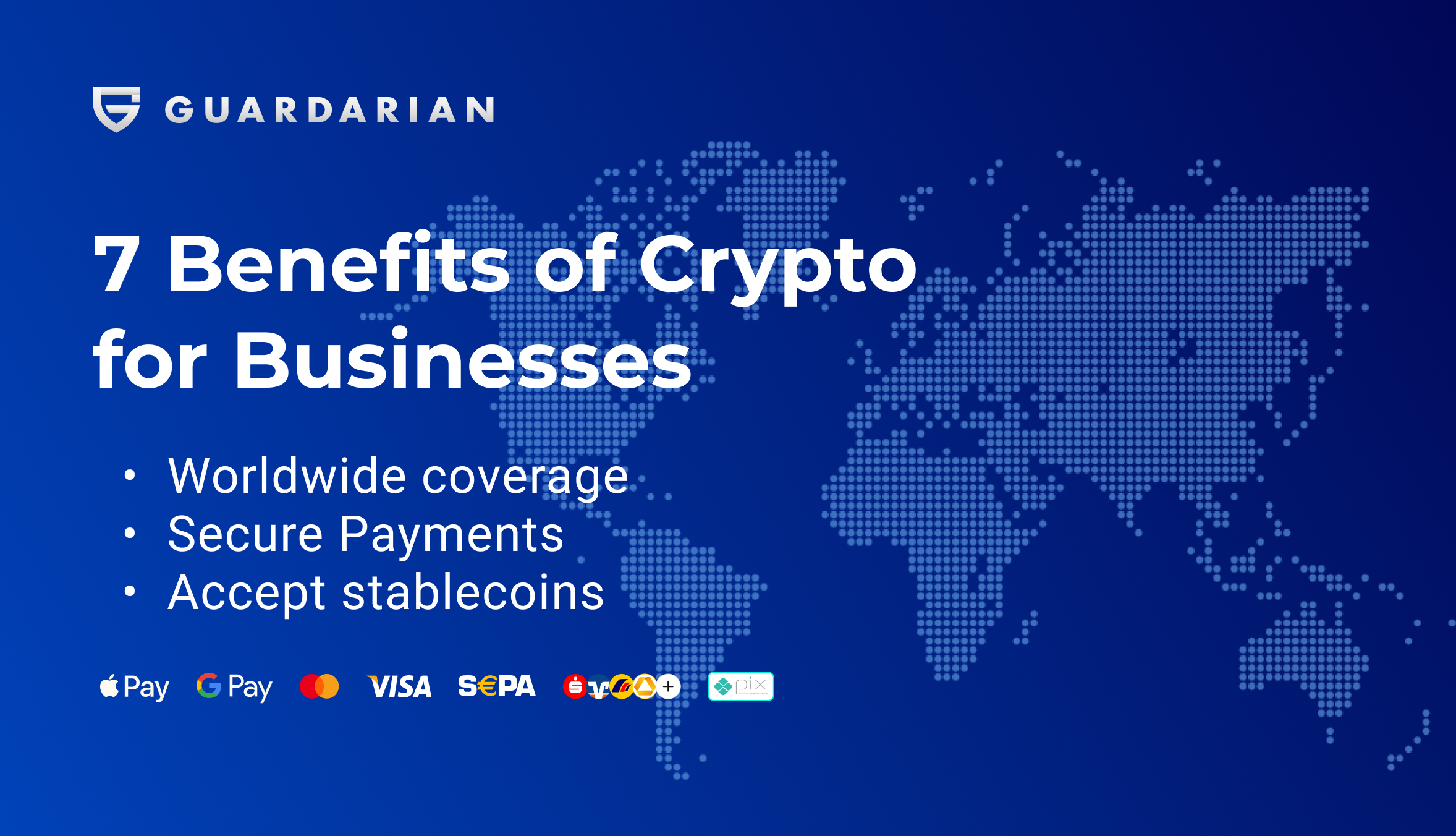 7 Benefits of Crypto for Businesses 7 Benefits of Crypto for Businesses