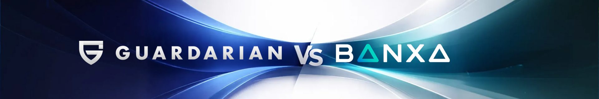 Guardarian vs Banxa for Business: Integration, Fees & Trust