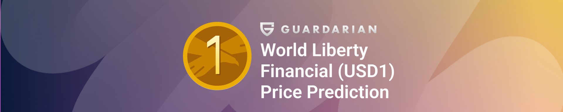 World Liberty Financial USD (USD1) Price Prediction