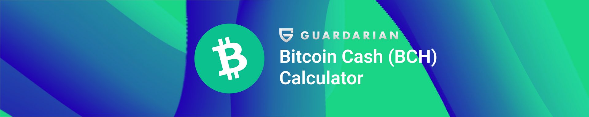Bitcoin Cash (BCH) Calculator