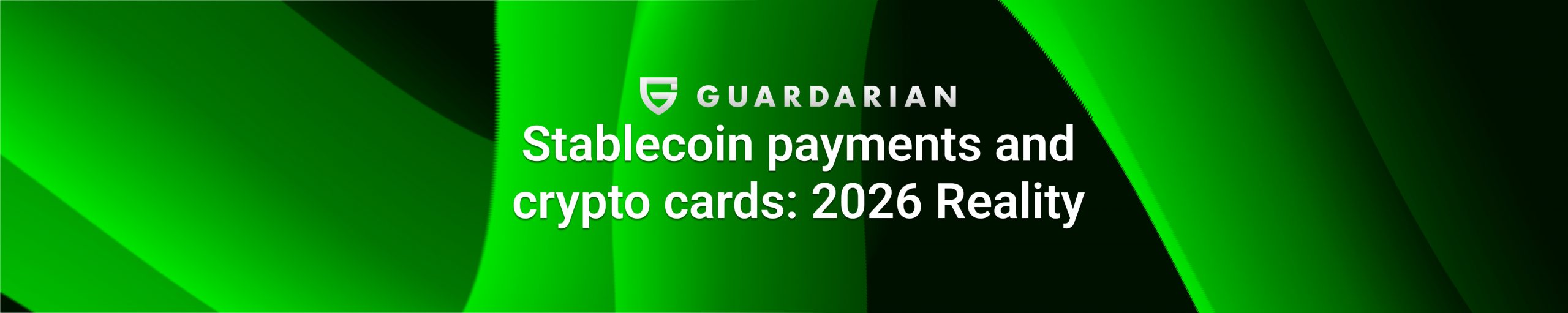 Stablecoin payments and crypto cards cover