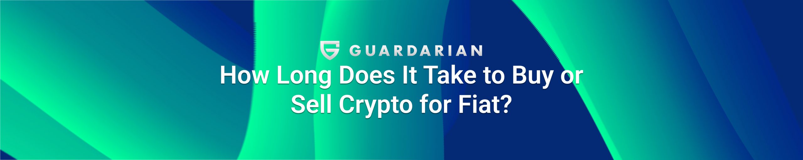 How Long Does It Take to Buy or Sell Crypto for Fiat cover