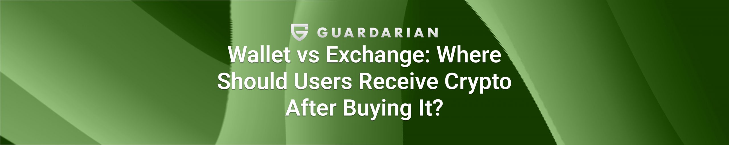 Wallet vs Exchange, Where Should Users Receive Crypto After Buying It cover