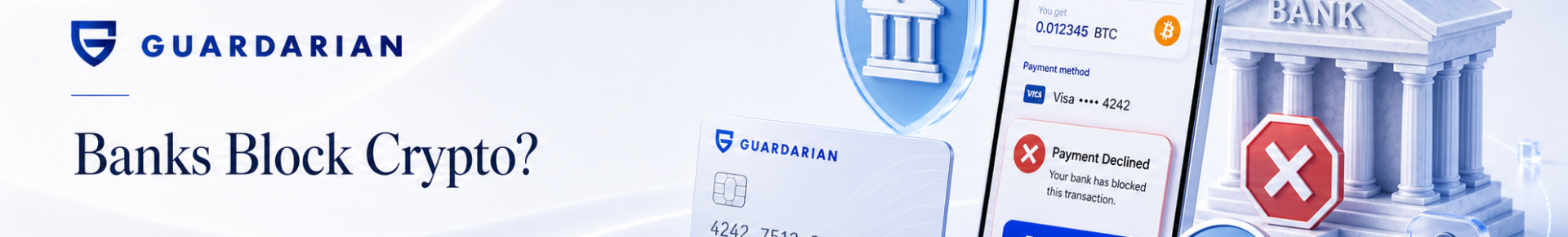 Why Banks Sometimes Block Crypto Purchases